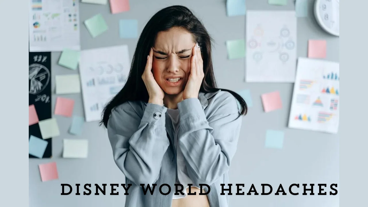 disney world headaches